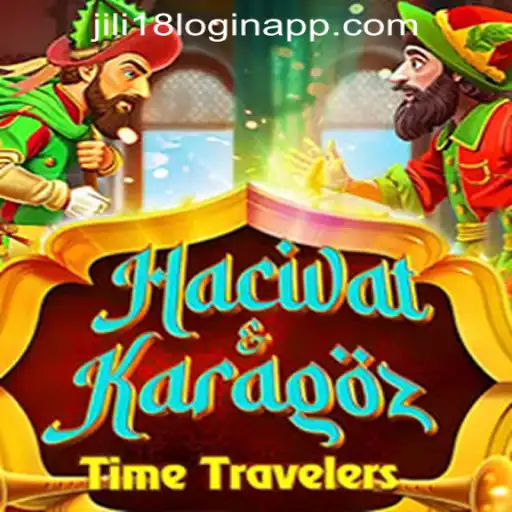Exploring HacivatandKaragoz and Jili18 Login App Download